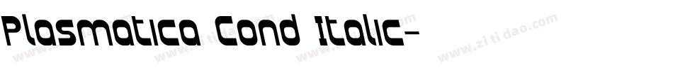 Plasmatica Cond Italic字体转换